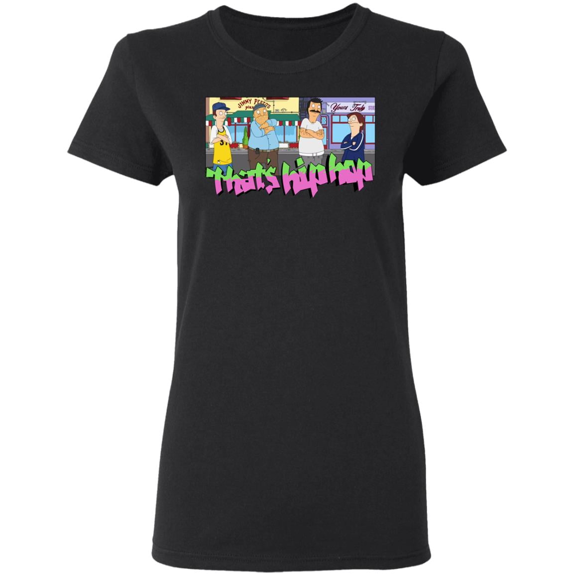 That’s Hip Hop Bobs Burgers Shirt, Hoodie, Tank