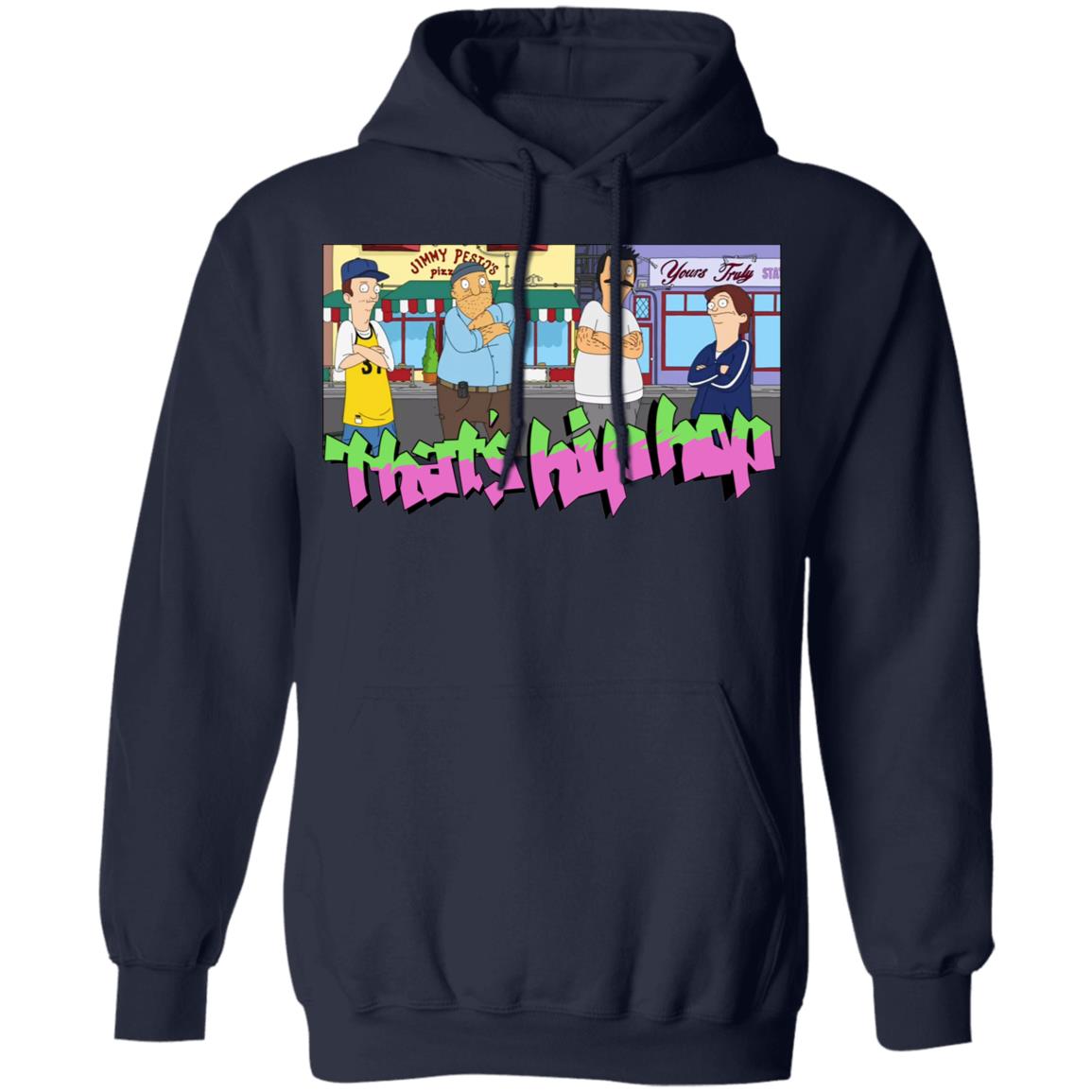 That’s Hip Hop Bobs Burgers Shirt, Hoodie, Tank