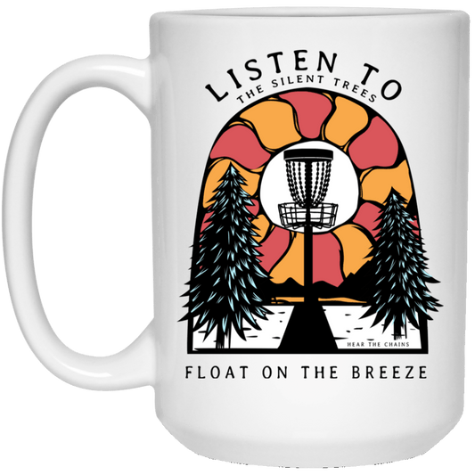 
	Listen To The Silent Trees Float On The Breeze Mug