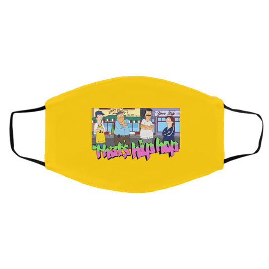 That’s Hip Hop Bobs Burgers Face Mask