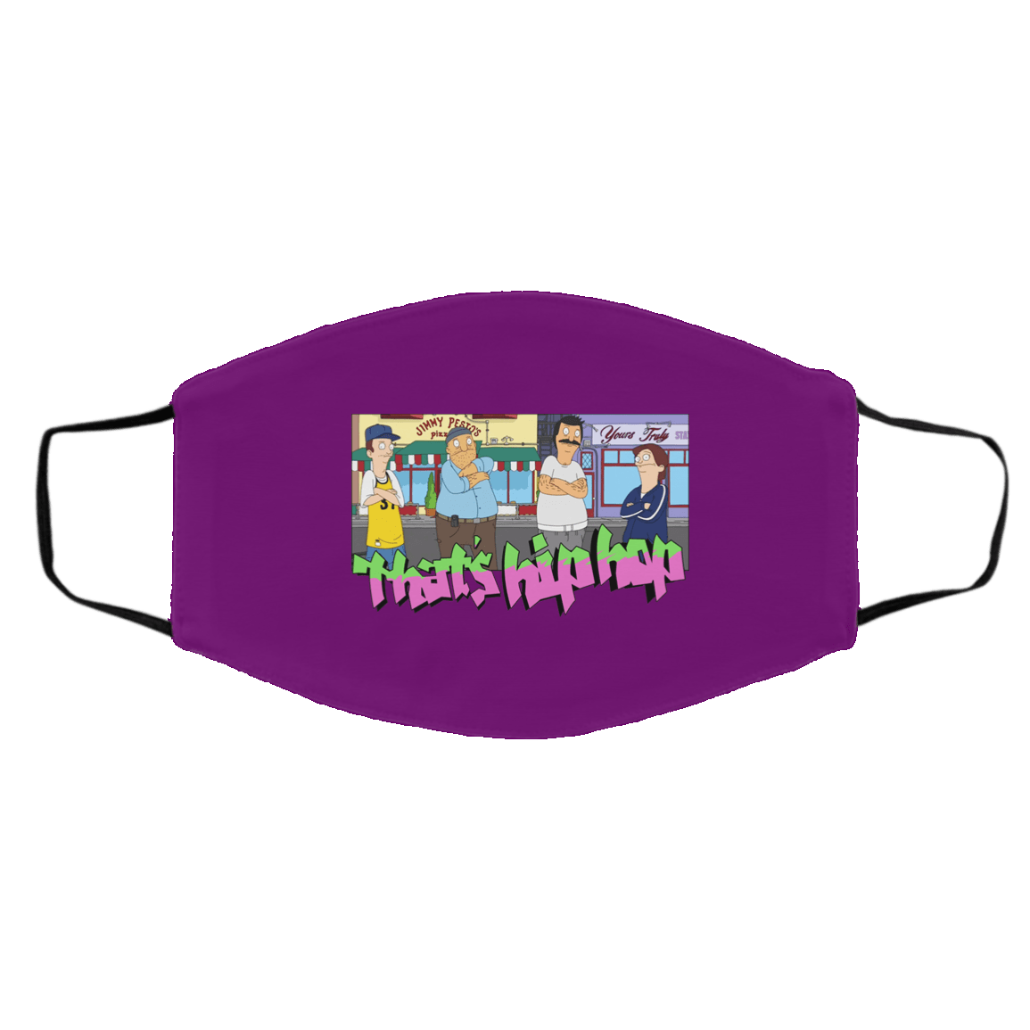 That’s Hip Hop Bobs Burgers Face Mask