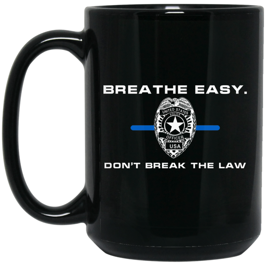 
	Breathe Easy Don’t Break The Law Mug
