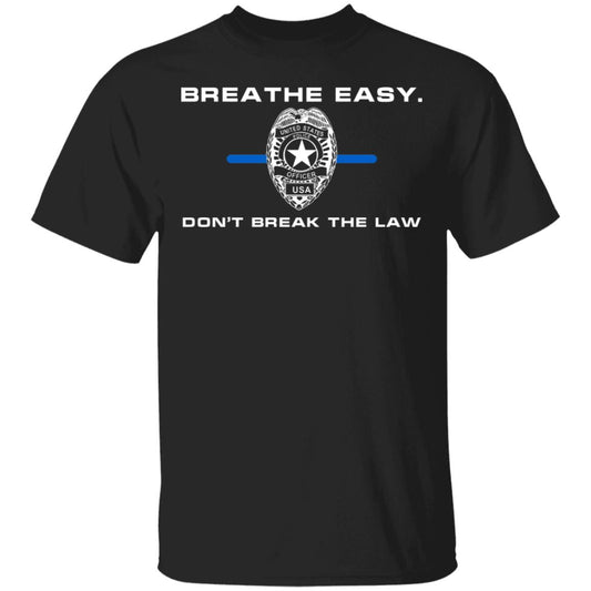 Breathe Easy Don’t Break The Law Shirt, Hoodie, Tank