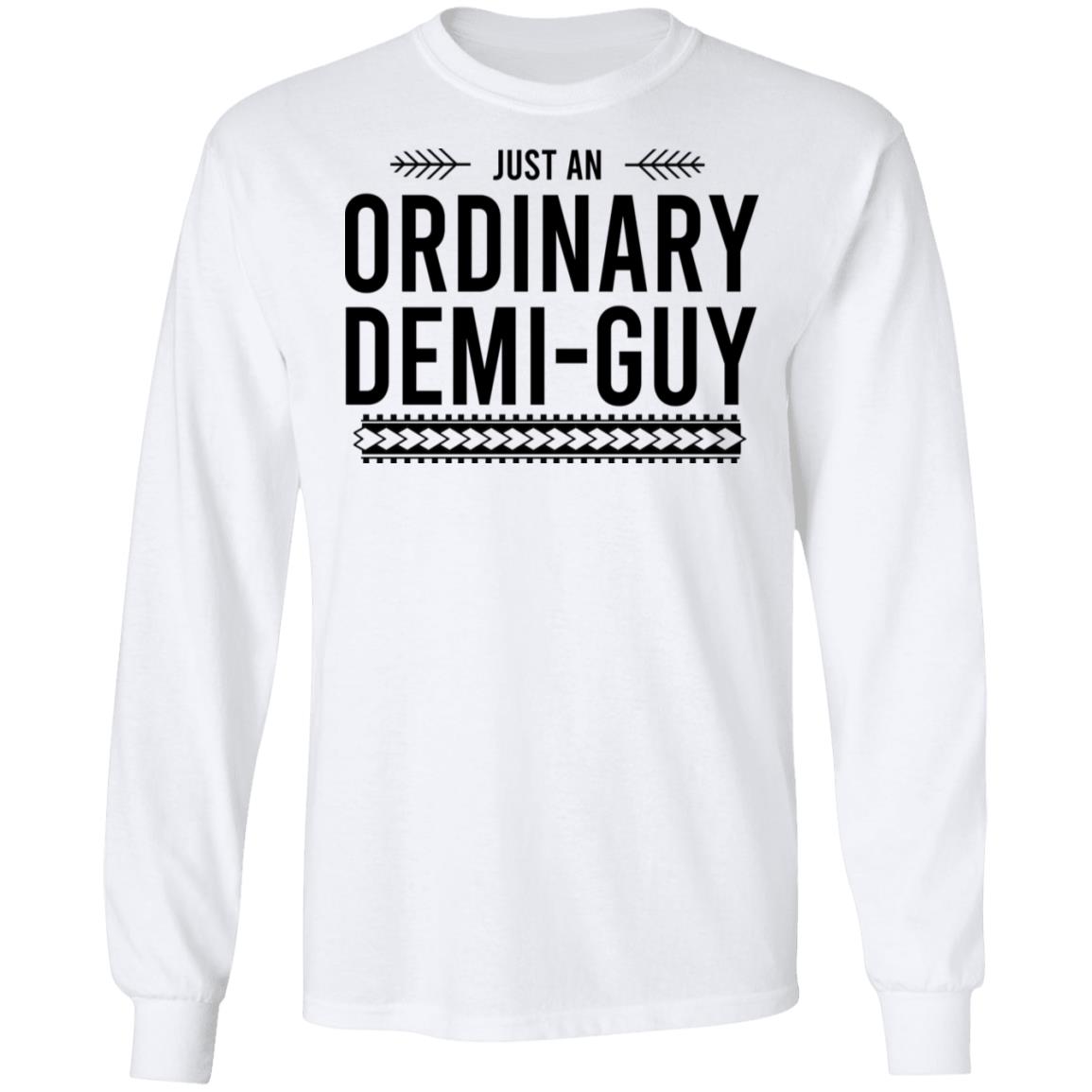 Just An Ordinary Demi-Gay Shirt, Hoodie, Tank