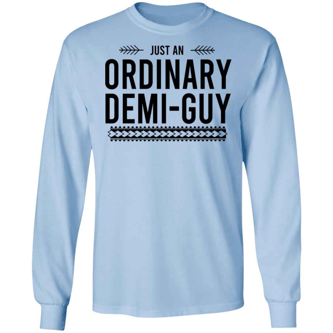 Just An Ordinary Demi-Gay Shirt, Hoodie, Tank