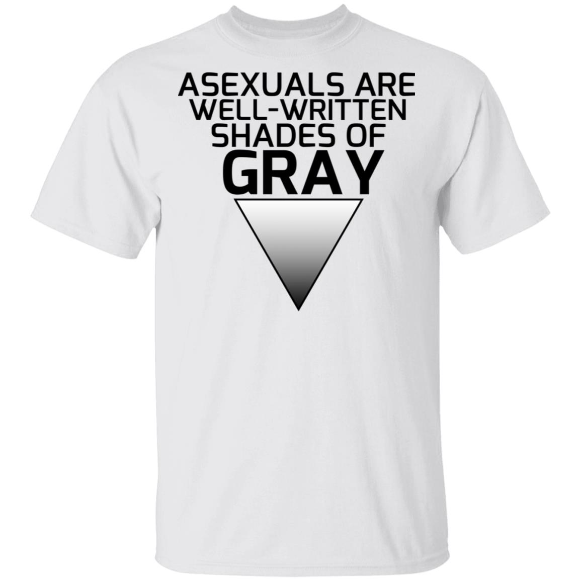 Asexuals Are Well Written Shades Of Gray Shirt, Hoodie, Tank