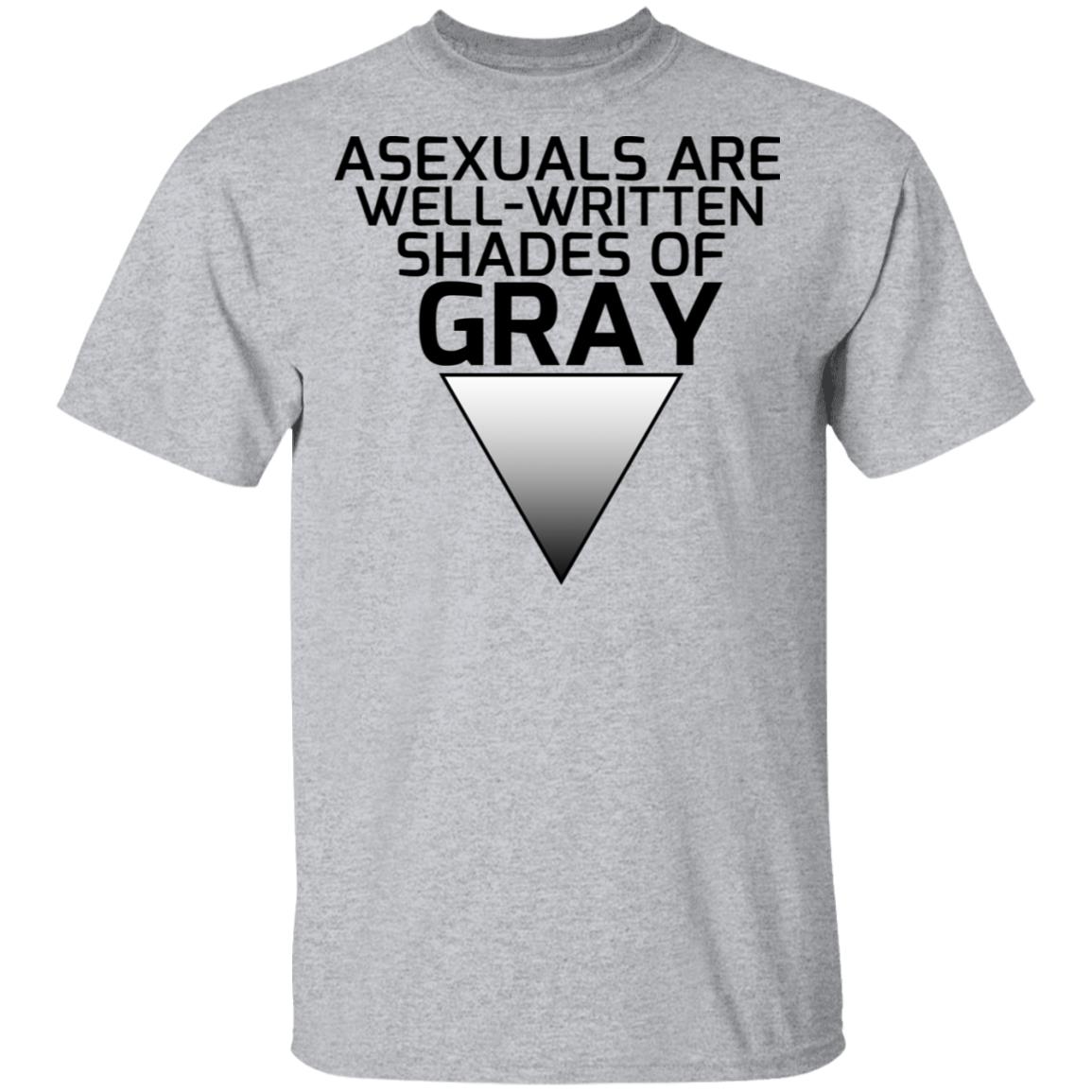 Asexuals Are Well Written Shades Of Gray Shirt, Hoodie, Tank