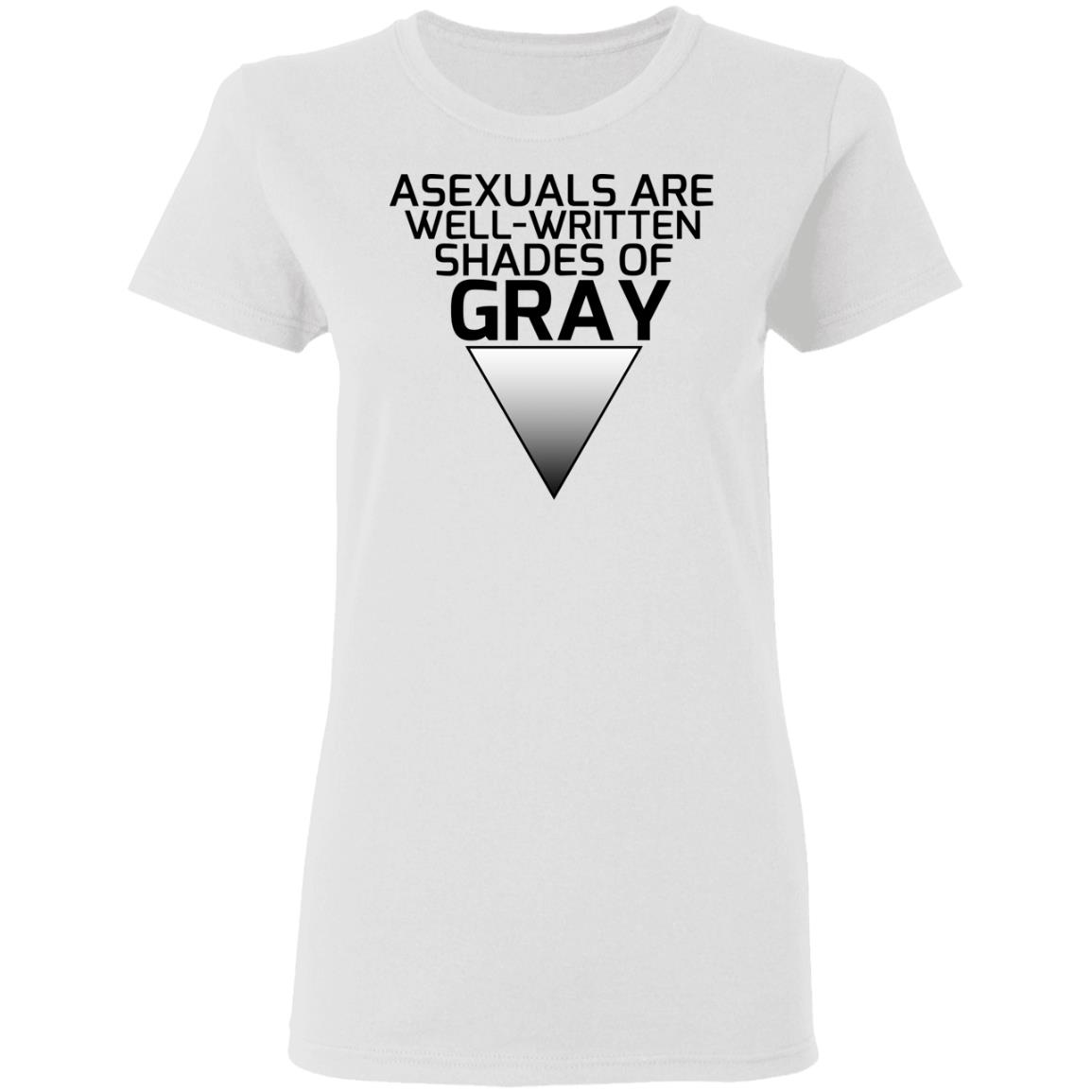 Asexuals Are Well Written Shades Of Gray Shirt, Hoodie, Tank