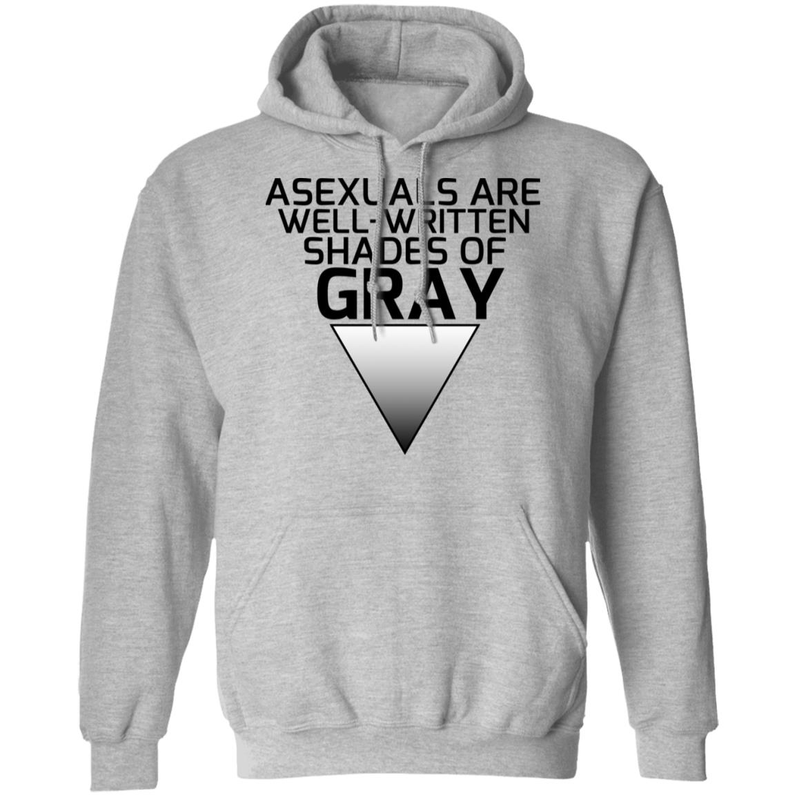 Asexuals Are Well Written Shades Of Gray Shirt, Hoodie, Tank