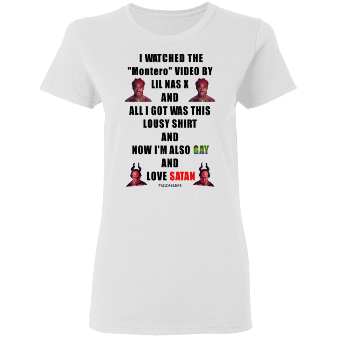 I Watched The Montero Video By Lil Nas X And All I Got Was This Lousy Shirt And Now I’m Also Gay And Love Satan Shirt, Hoodie, Tank