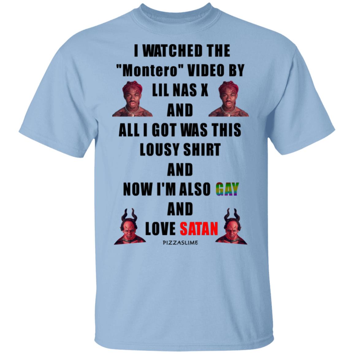 I Watched The Montero Video By Lil Nas X And All I Got Was This Lousy Shirt And Now I’m Also Gay And Love Satan Shirt, Hoodie, Tank