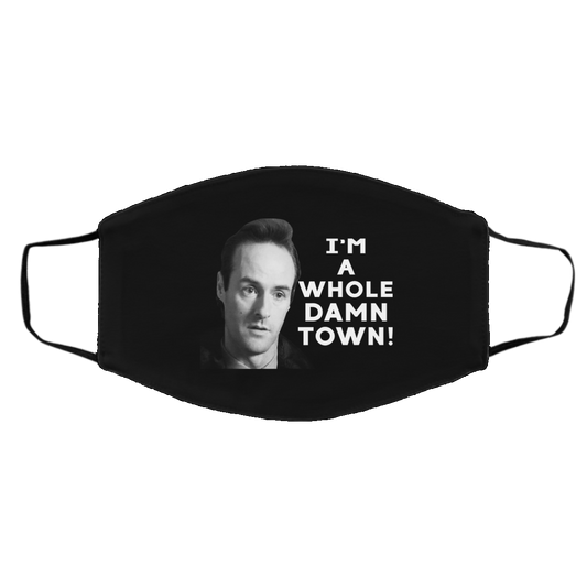 I’m A Whole Dawn Town Twin Peaks Face Mask