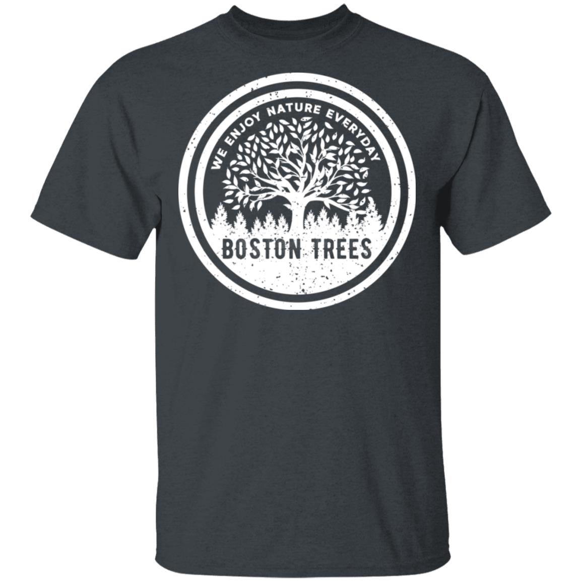 BostonTrees We Enjoy Nature Everyday Shirt, Hoodie, Tank