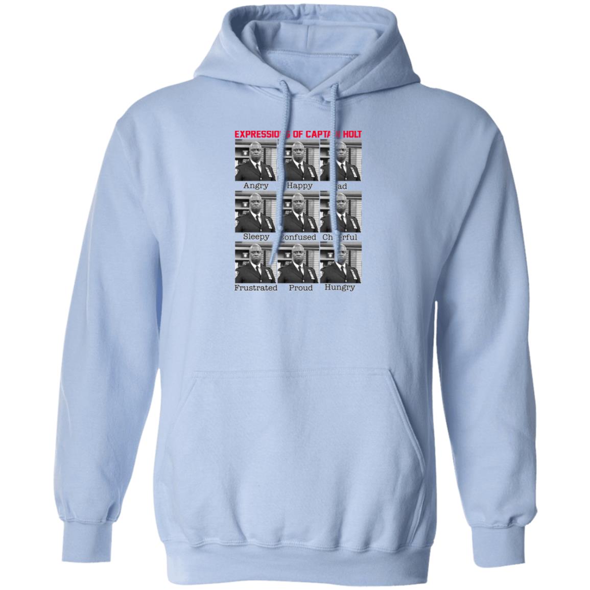 Expressions Of Captain Holt Shirt, Hoodie