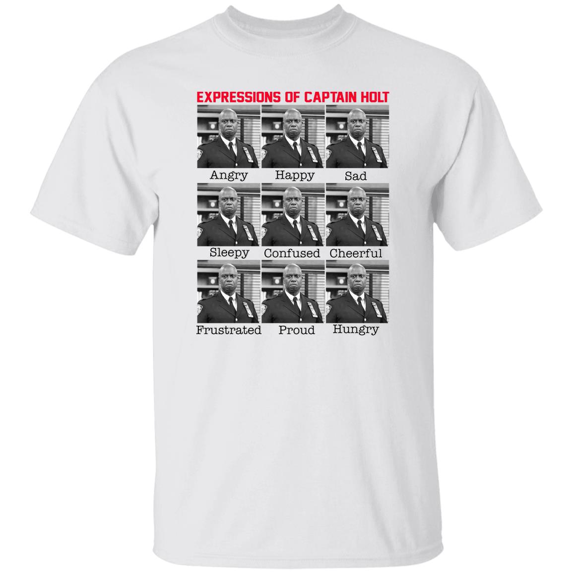 Expressions Of Captain Holt Shirt, Hoodie