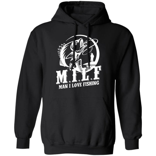 Milf Man I Love Fishing Shirt, Hoodie, Tank
