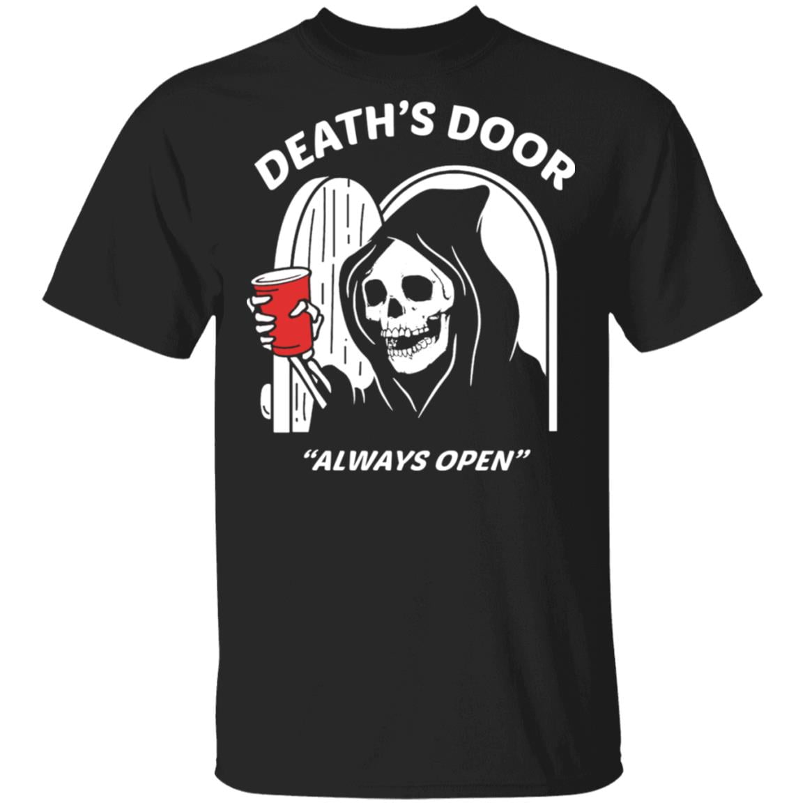 Death’s Door Always Open Shirt, Hoodie, Tank