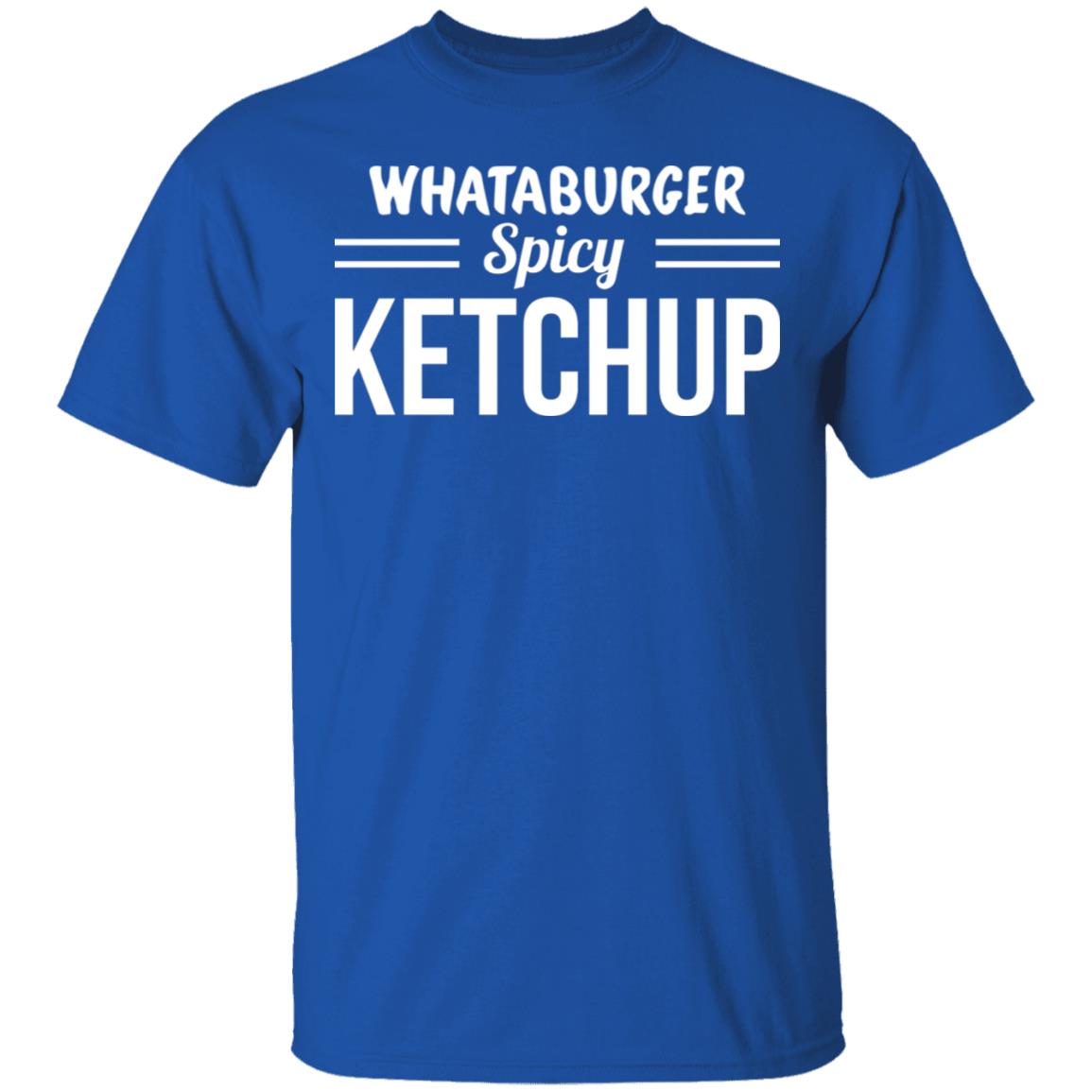 Whataburger Spicy Ketchup Shirt, Hoodie, Tank