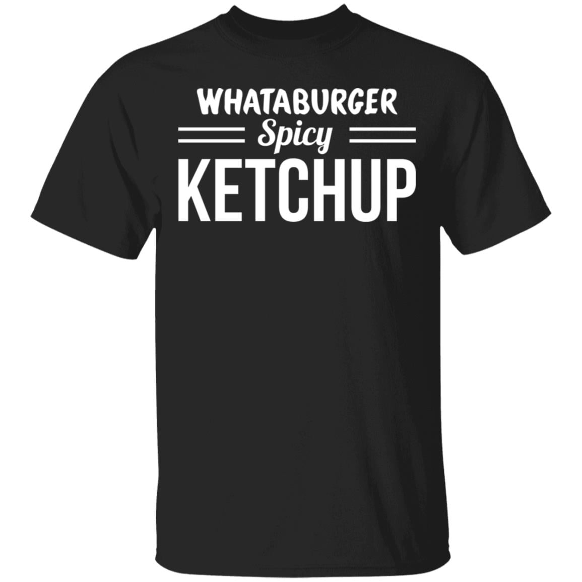 
	Whataburger Spicy Ketchup Shirt, Hoodie, Tank