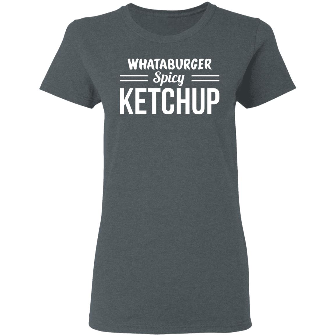 Whataburger Spicy Ketchup Shirt, Hoodie, Tank