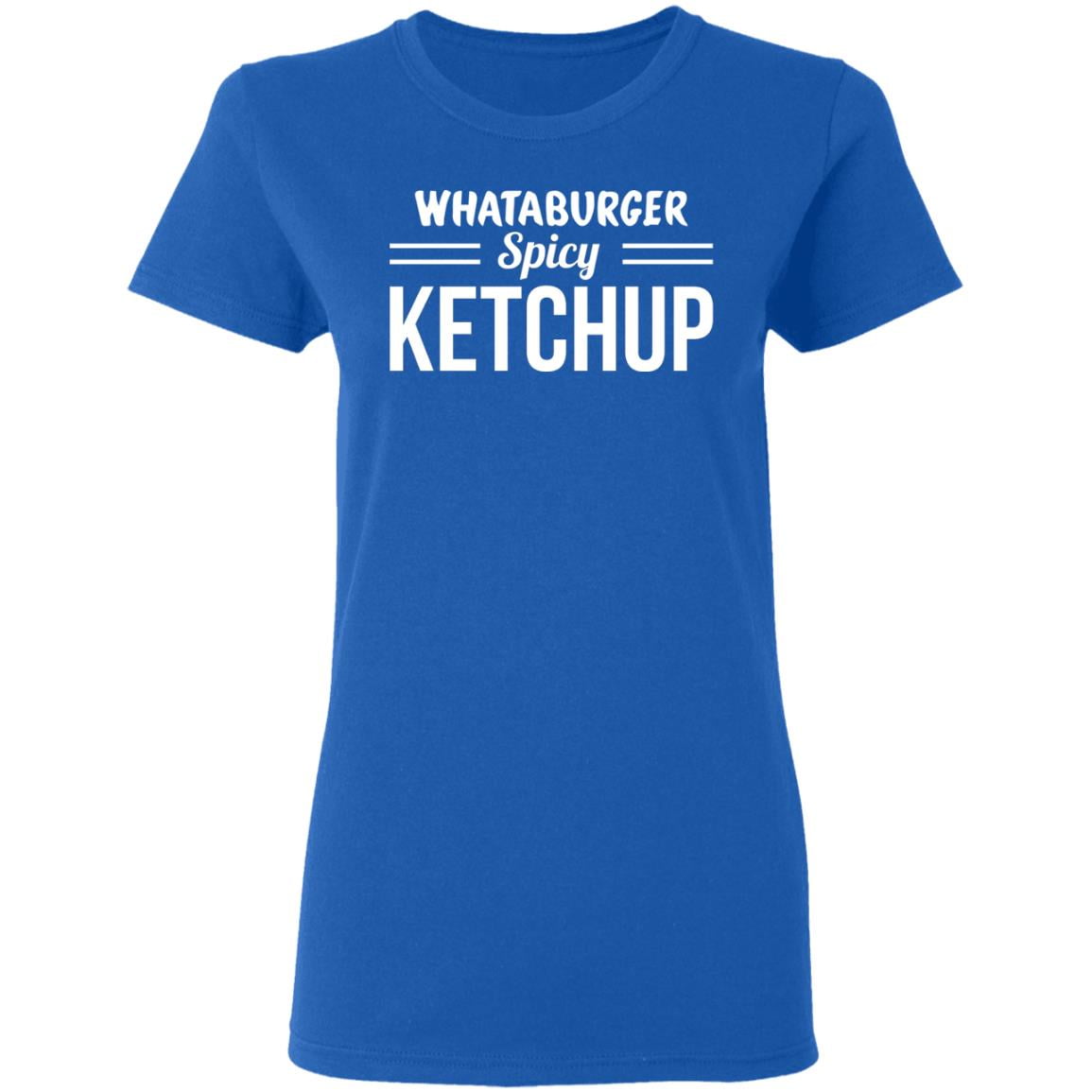 Whataburger Spicy Ketchup Shirt, Hoodie, Tank