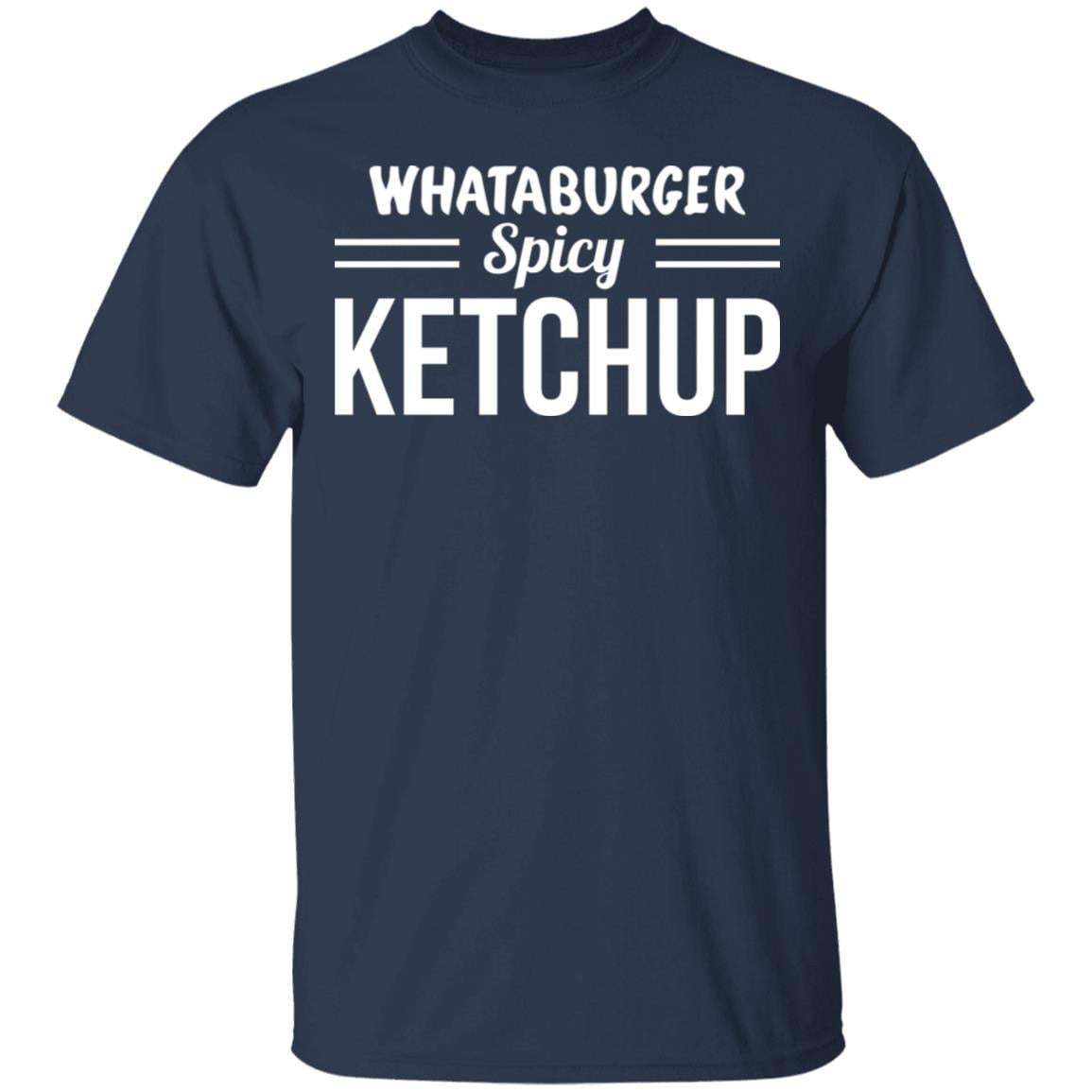 Whataburger Spicy Ketchup Shirt, Hoodie, Tank