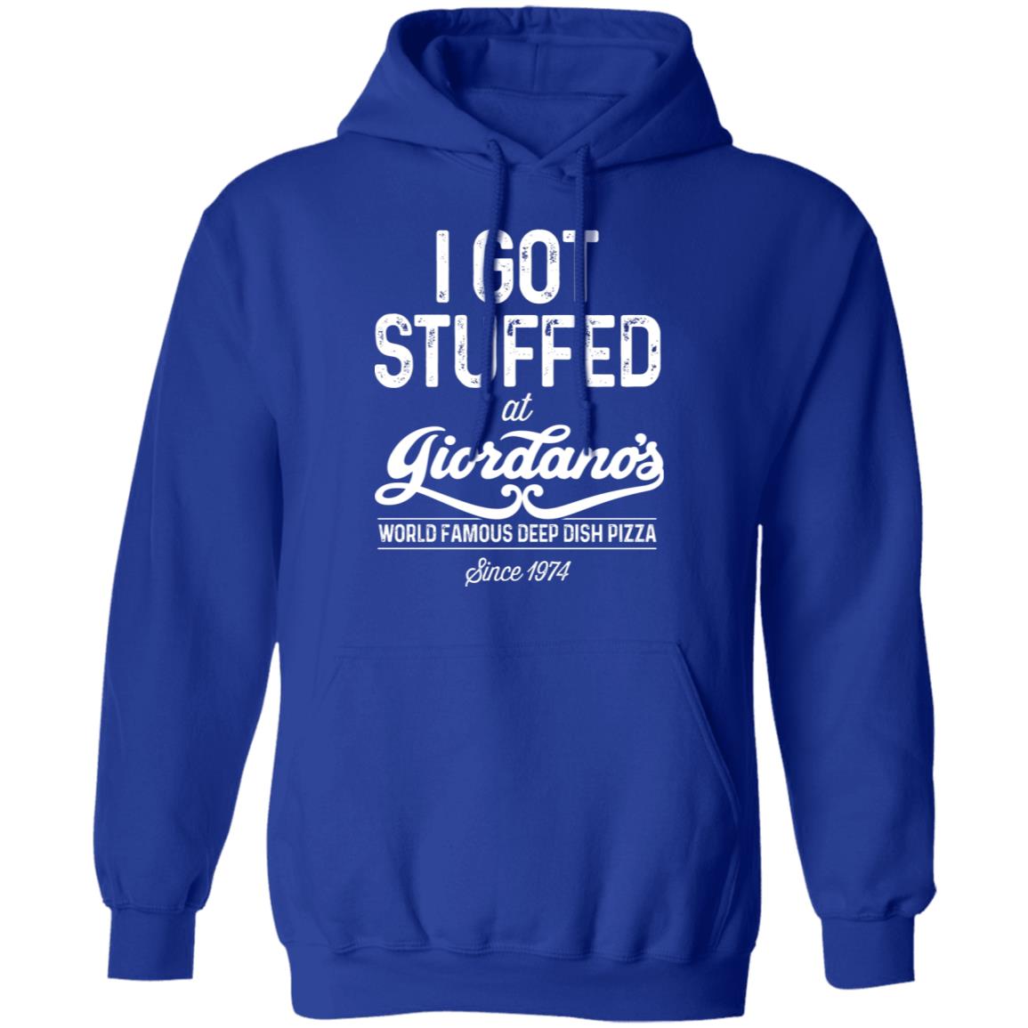 I Got Stuffed At Giordano’s World Famous Deep Dish Pizza Shirt, Hoodie, Tank