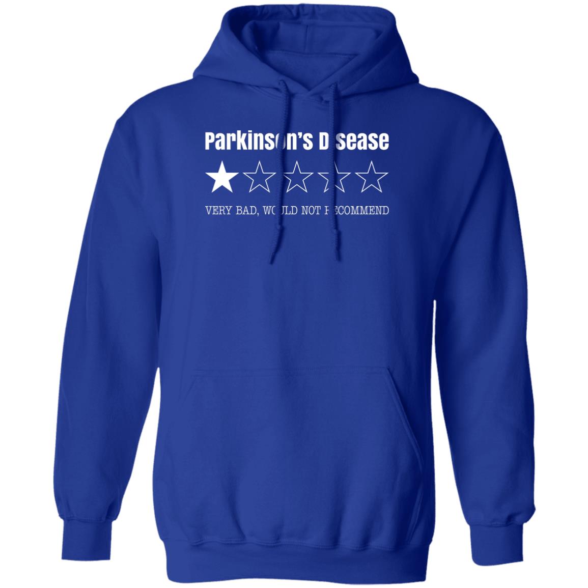 Parkinson’s Disease Very Bad Would Not Recommend Shirt, Hoodie