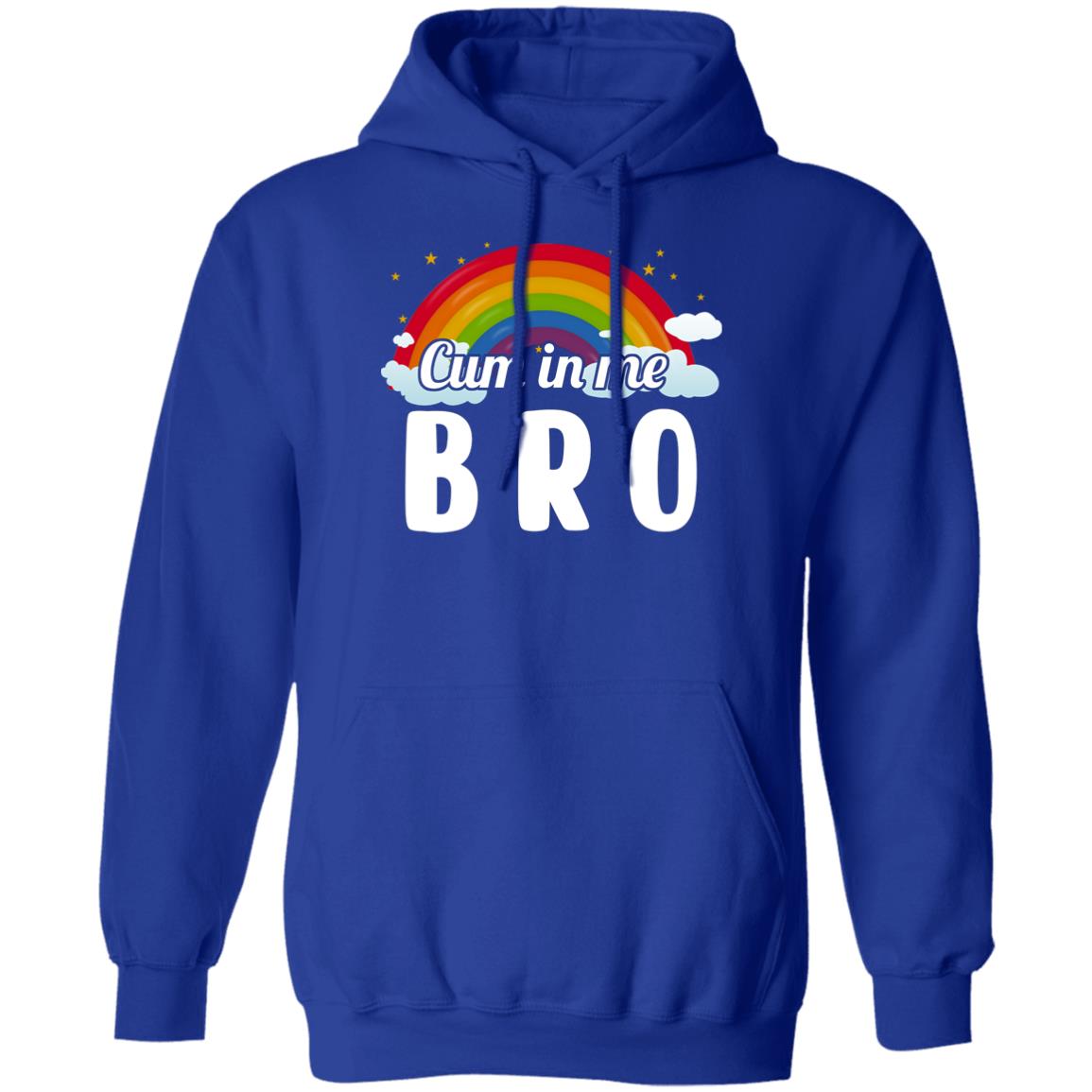 Cum In Me Bro LGBT Shirt, Hoodie