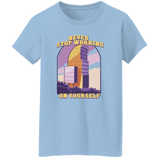 
	Never Stop Working On Yourself Shirt, Hoodie