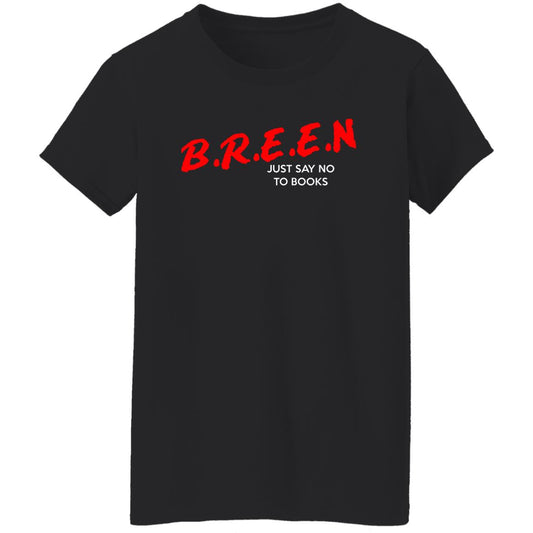 
	Breen Just Say No To Books Shirt, Hoodie