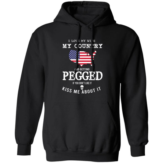 
	I Love My Wife My Country And Getting Pegged If You Don’t Like It Kiss Me About It Shirt, Hoodie, Tank