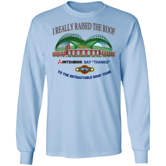 
	I Really Raised The Roof Mitsubishi Says Thanks To The Retractable Roof Team Shirt, Hoodie, Tank