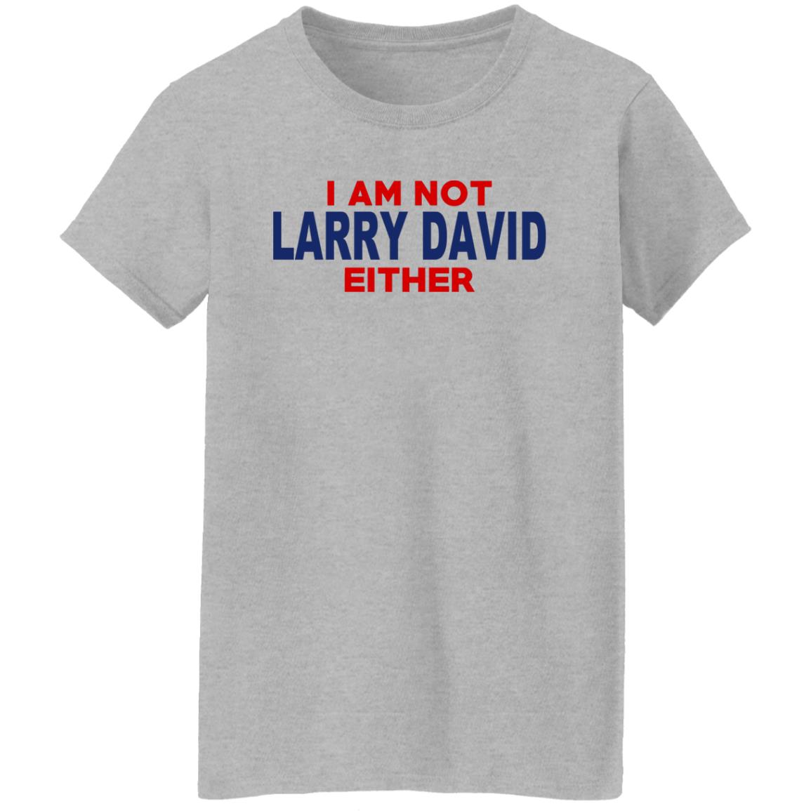 I Am Not Larry David Either I Am Not Bernie Shirt, Hoodie, Tank
