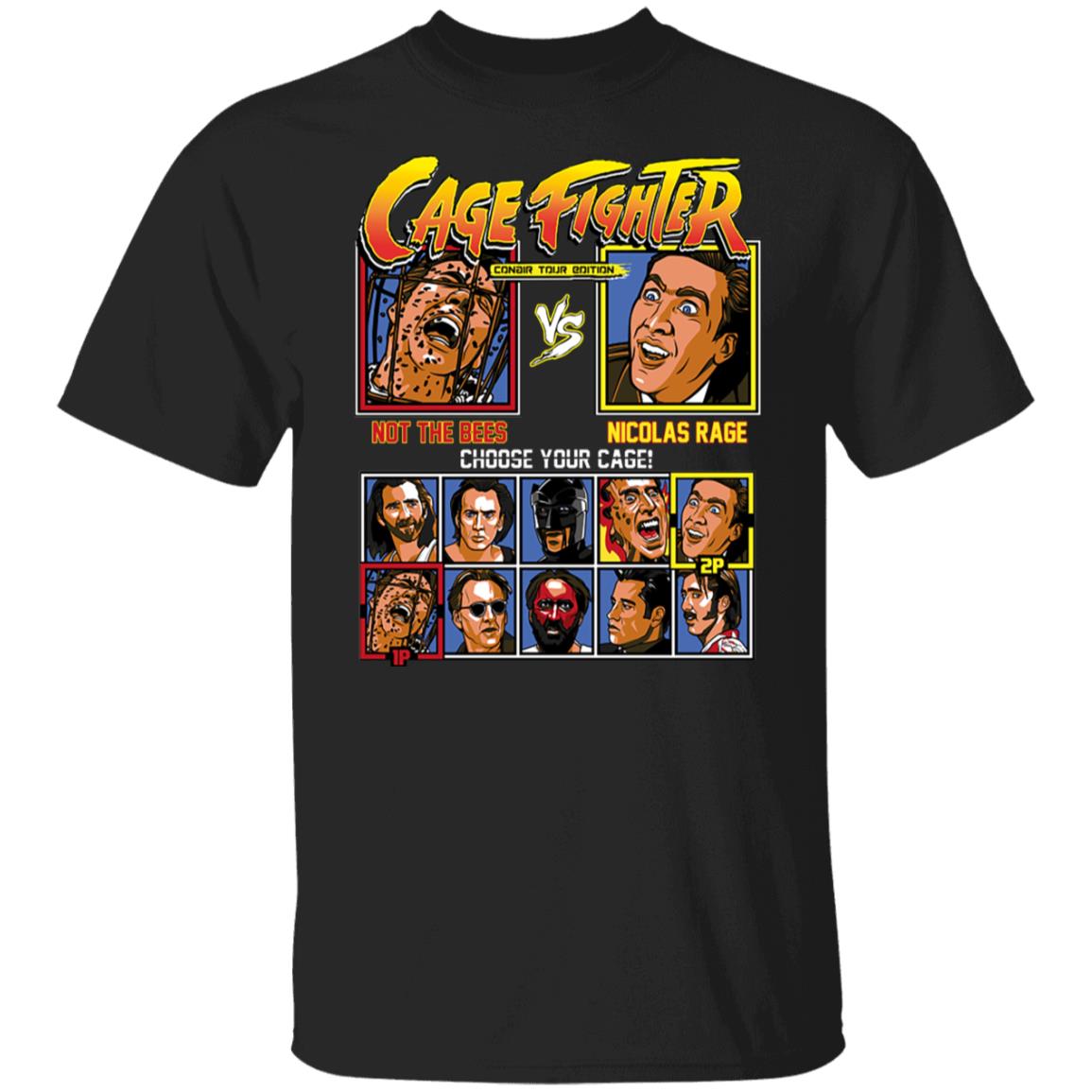 Cage Fighter Conair Tour Edition Not The Bees Nicolas Rage Shirt, Hoodie, Tank