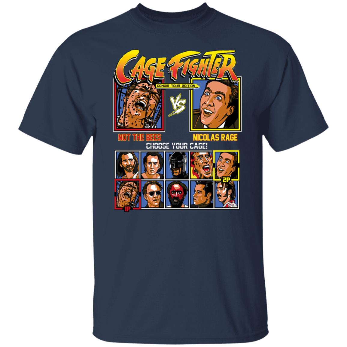 Cage Fighter Conair Tour Edition Not The Bees Nicolas Rage Shirt, Hoodie, Tank