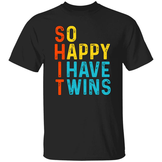 
	So Happy I Have Twins Shit