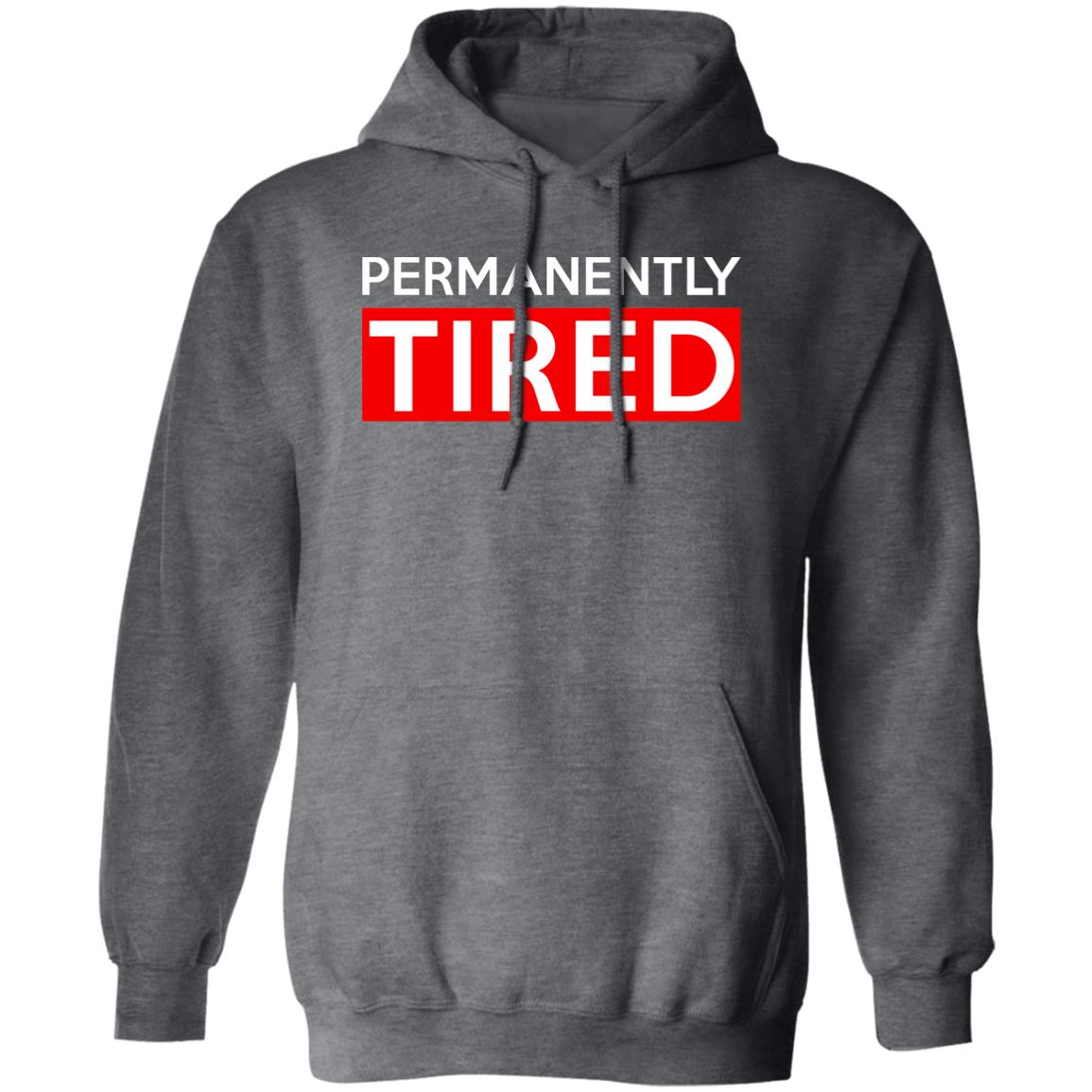 Permanently Tired