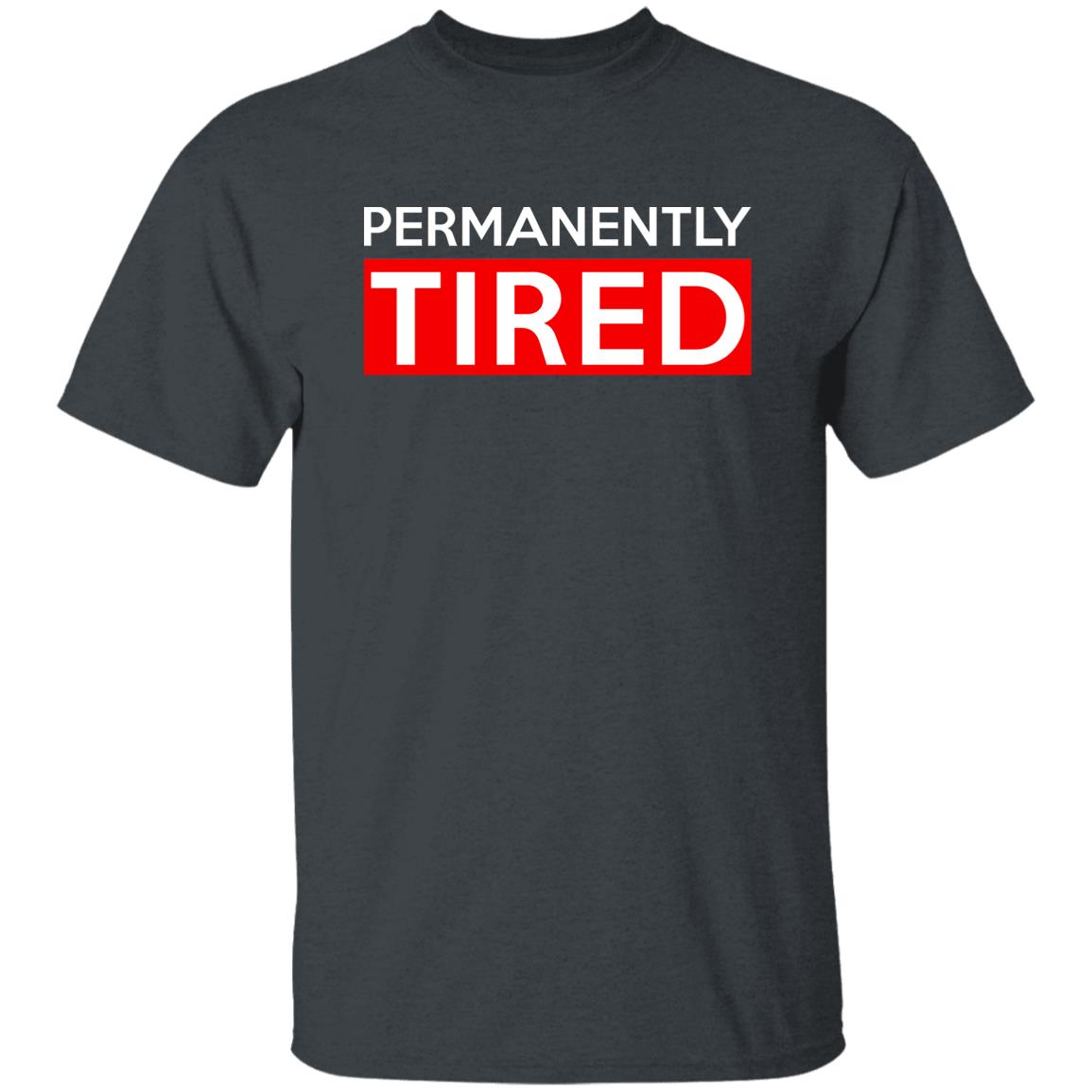 Permanently Tired