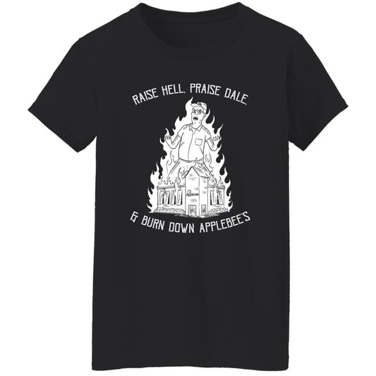 Raise Hell Praise Dale And Burn Down Applebee’s