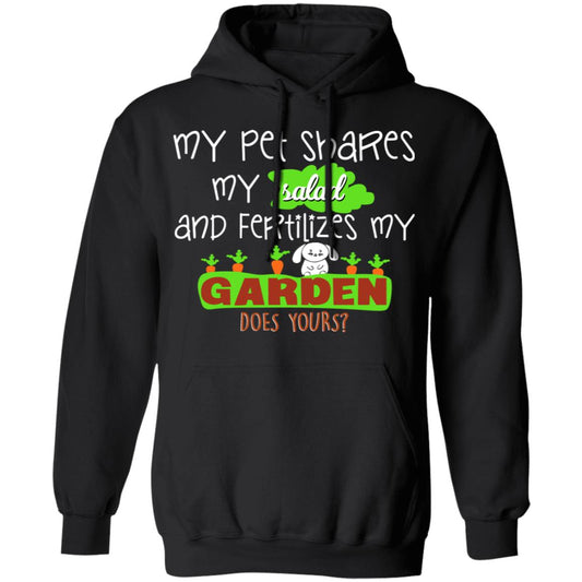 My Pet Shares My Salad And Fertilizes My Garden Shirt, Hoodie, Tank