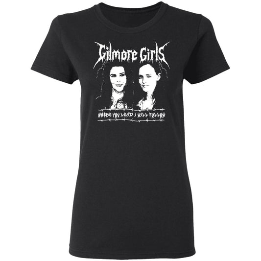 
	Gilmore Girls Where You Lead I Will Follow Shirt, Hoodie, Tank