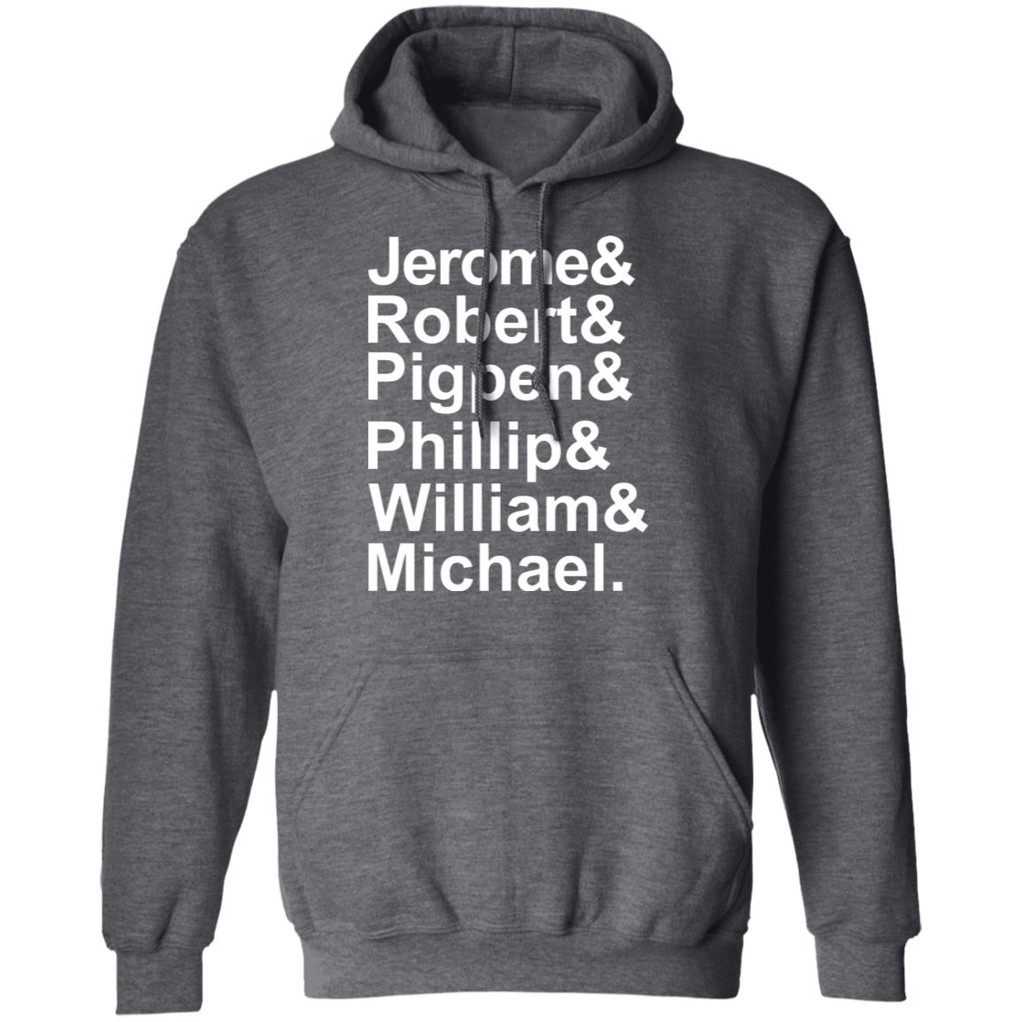 Jerome & Robert & Pigpen & Phillip & William & Michael Grateful Dead Shirt, Hoodie, Tank
