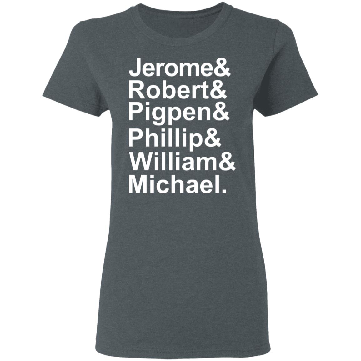 Jerome & Robert & Pigpen & Phillip & William & Michael Grateful Dead Shirt, Hoodie, Tank