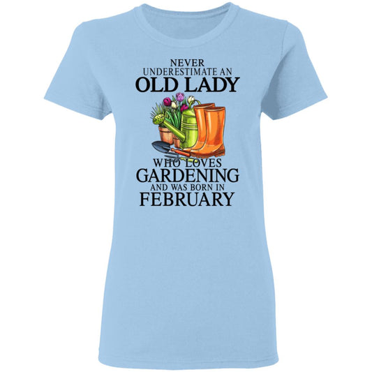 
	Never Underestimate An Old Lady Who Loves Gardening And Was Born In February Shirt, Hoodie, Tank
