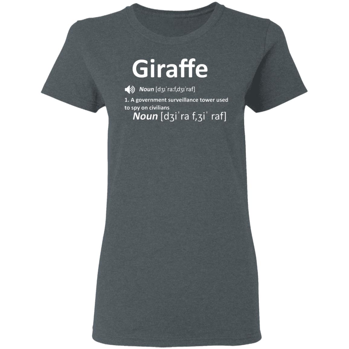 Giraffe Noun A Government Surveillance Tower Used To Spy On Civilians Shirt, Hoodie, Tank