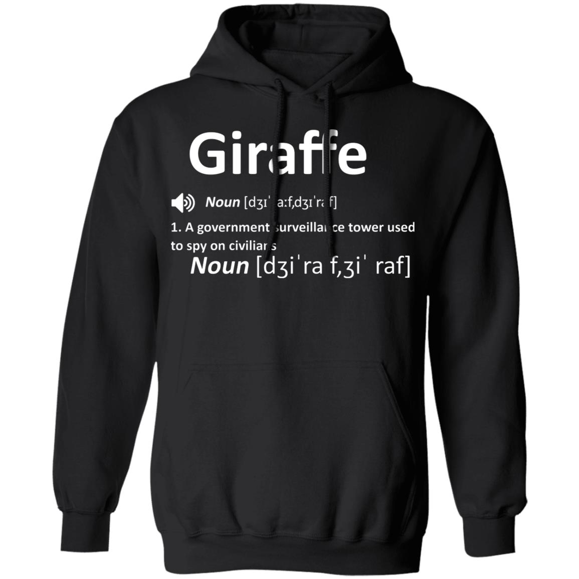 Giraffe Noun A Government Surveillance Tower Used To Spy On Civilians Shirt, Hoodie, Tank