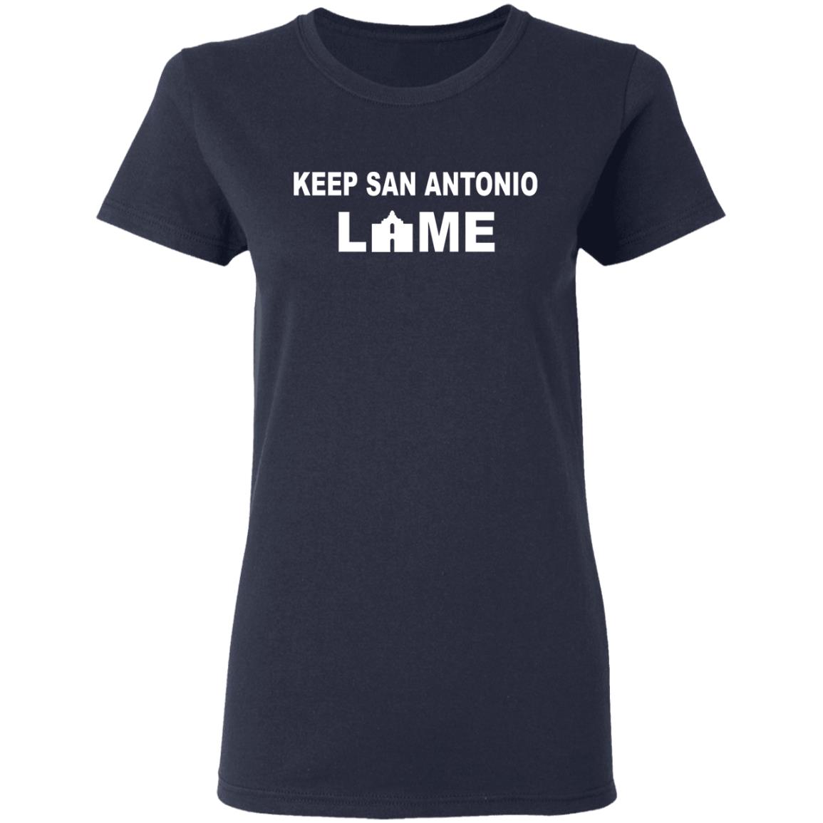 Keep San Antonio Lame Shirt, Hoodie, Tank
