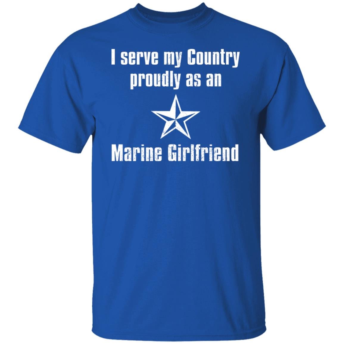 I Serve My Country Proudly As An Marine Girlfriend Shirt, Hoodie, Tank