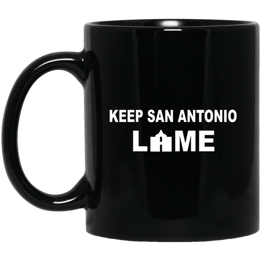 Keep San Antonio Lame Mug